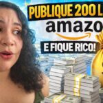 publique 200 livros na amazon e ganhei muito dinheiro
